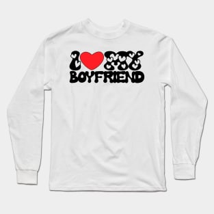 I love my boyfriend groovy font Long Sleeve T-Shirt